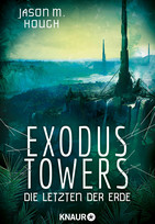 Exodus Towers: Die Letzten der Erde (Die Dire-Earth-Trilogie 2)