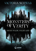 Monsters of Verity (1) - Dieses wilde, wilde Lied