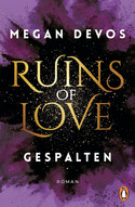 Ruins of Love - Gespalten (Grace & Hayden 2)