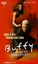 Buffy - Im Bann der Dämonen: Spike & Dru - Dämonische Liebe