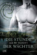 Age of Trinity - Die Stunde der Wächter (Psy Changeling 20)