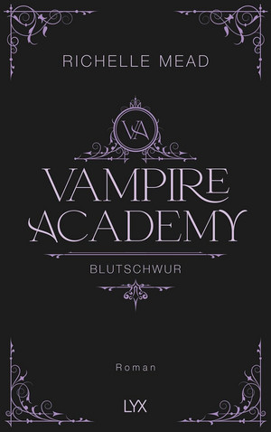Vampire Academy (4): Blutschwur