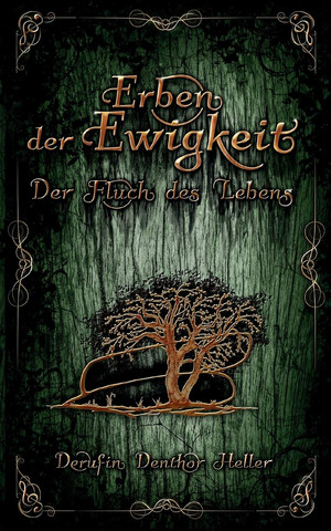 Erben der Ewigkeit (1) - Der Fluch des Lebens