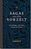Sagas aus der Vorzeit II - Wikingersagas: Von Wikingern, Berserkern, Untoten und Trollen