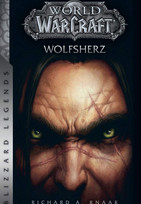 World of WarCraft (10): Wolfsherz (Blizzard Legends)