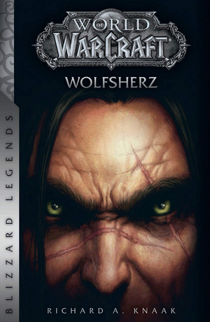World of WarCraft (10): Wolfsherz (Blizzard Legends)