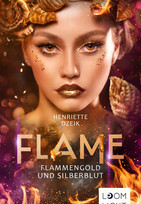 Flame - 3. Flammengold und Silberblut
