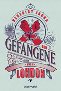 Der Gefangene von London (Alex Verus 8)