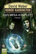Honor Harrington 29: Das Mesa-Komplott