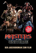 Masters of the Universe - Der Jugendroman zum Film