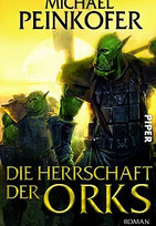 Die Herrschaft der Orks (Die Ork-Saga 4)