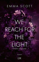 We Reach for the Light (Angels & Demons 2)