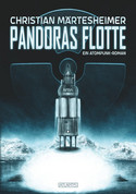 Pandoras Flotte: Ein Atompunk-Roman