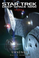 Star Trek: Deep Space Nine: Gamma - Ursünde