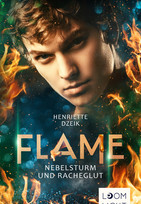 Flame - 4. Nebelsturm und Racheglut