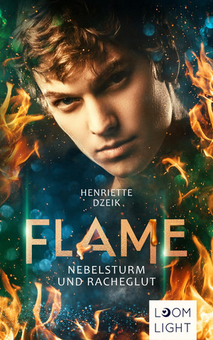 Flame - 4. Nebelsturm und Racheglut
