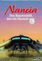 Nancia, das Raumschiff, das ein Mensch war 