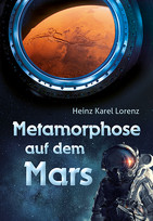 Metamorphose auf dem Mars