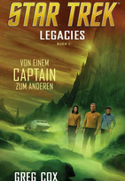 Star Trek: Legacies 1 - Von einem Captain zum anderen