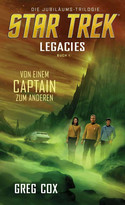 Star Trek: Legacies 1 - Von einem Captain zum anderen