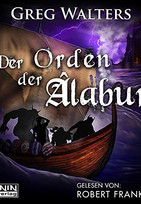 Der Orden der Alaburg (Die Farbseher-Saga 5)