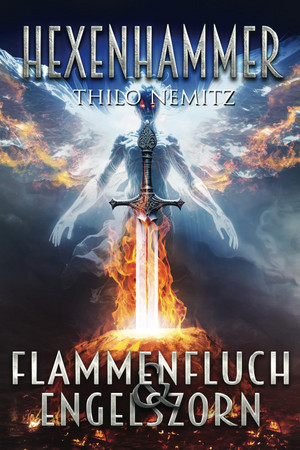 Hexenhammer (2): Flammenfluch & Engelszorn