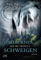 Age of Trinity - Silbernes Schweigen (Psy Changeling 16)