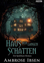 Haus der langen Schatten