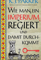 Wie man ein Imperium regiert und damit durchkommt (Die Belagerung 2)