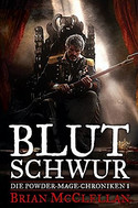 Blutschwur - Die Powder-Mage-Chroniken 1