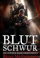 Blutschwur - Die Powder-Mage-Chroniken 1
