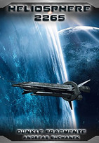 Heliosphere 2265 - Der Fraktal-Zyklus 1: Dunkle Fragmente (Bände 1-4)