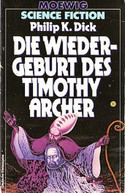 Die Wiedergeburt des Timothy Archer