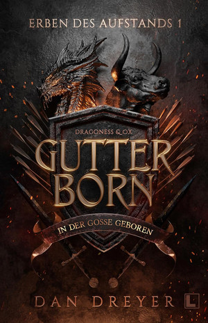 Gutterborn - In der Gosse geboren (Erben des Aufstands 1)