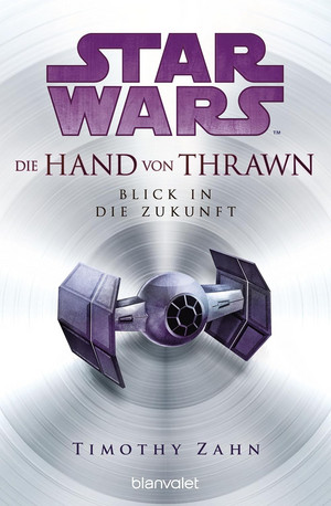 Star Wars: Die Hand von Thrawn (2) - Blick in die Zukunft