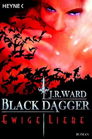 Black Dagger 3: Ewige Liebe