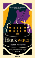 Blackwater - Eine geheimnisvolle Saga: Buch 5