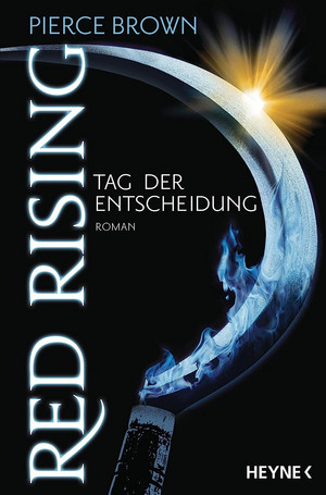 Red Rising (3): Tag der Entscheidung