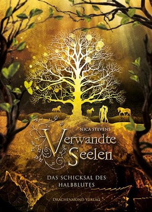 Verwandte Seelen (2): Das Schicksal des Halbblutes