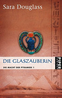 Die Macht der Pyramide - Die Glaszauberin