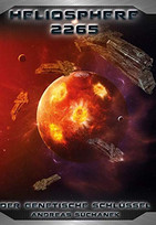 Heliosphere 2265 - Der Helix-Zyklus 4: Der genetische Schlüssel (Bände 22-24)