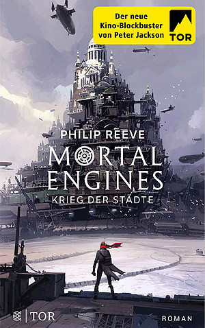 Mortal Engines - Krieg der Städte (Band 1)