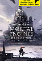 Mortal Engines - Krieg der Städte (Band 1)