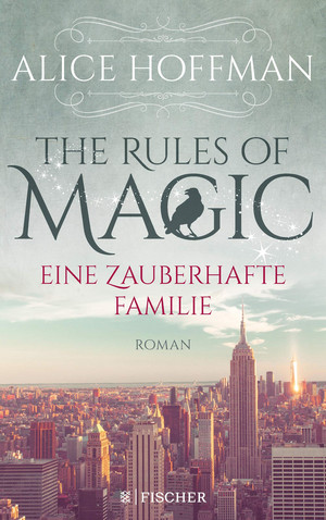 The Rules of Magic: Eine zauberhafte Familie