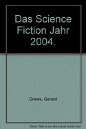 Das Science Fiction Jahr 2004