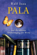 Pala und die seltsame Verflüchtigung der Worte