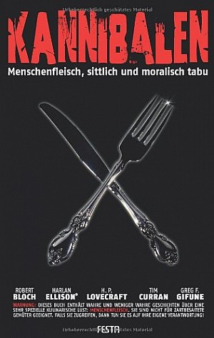 Kannibalen - Menschenfleisch, sittlich und moralisch tabu