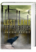 Lost Land. Der Aufbruch