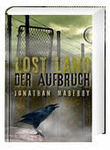 Lost Land. Der Aufbruch