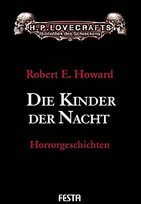 H.P. Lovecrafts Bibliothek des Schreckens: Die Kinder der Nacht (Horrorgeschichten 5)